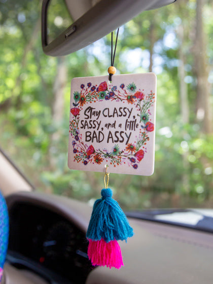 Car Air Freshener - Stay Classy Sassy & a Little Bad Assy