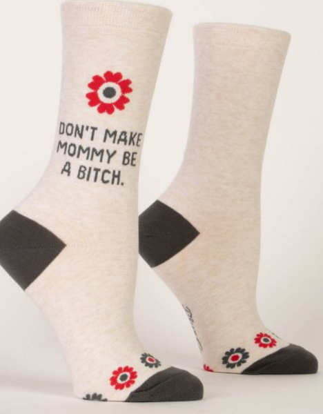 Don't Make Mommy Women's Socks