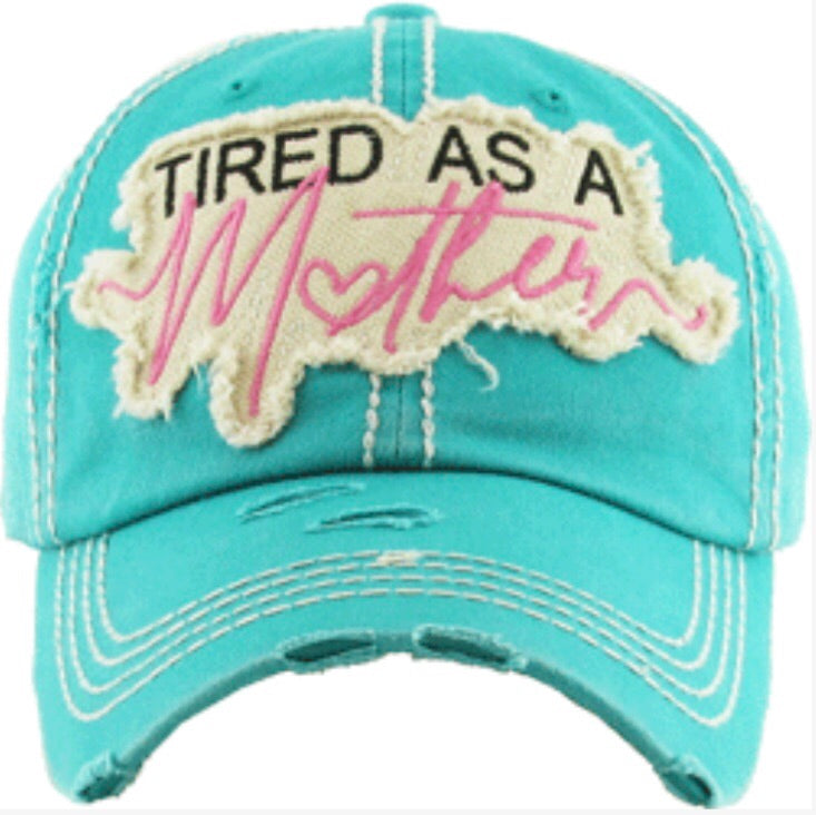 Tired As A Mother Vintage Baseball Cap - Turquoise